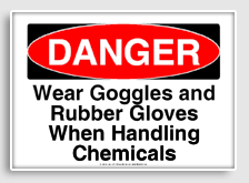 free printable wear goggles and rubber gloves when handling chemicals osha  sign 