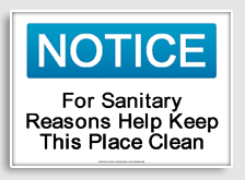 free printable for sanitary reasons help keep this place clean osha  sign 