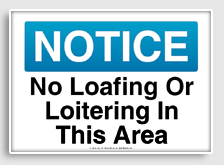 free printable no loafing or loitering in this area osha  sign 