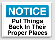 free printable put things back in their proper places osha  sign 