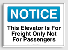free printable this elevator is for freight only not for passengers osha  sign 