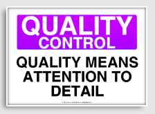 free printable quality means attention to detail osha  sign 