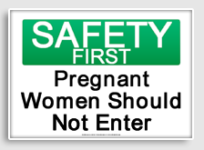 free printable pregnant women should not enter osha  sign 