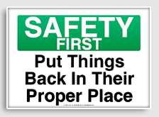 free printable put things back in their proper place osha  sign 