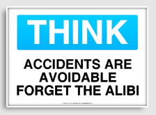 free printable accidents are avoidable forget the alibi osha  sign 