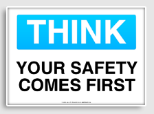 free printable your safety comes first osha  sign 