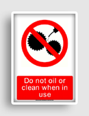 free printable do not oil or clean when in use  sign 