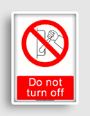 free printable do not turn off  sign 